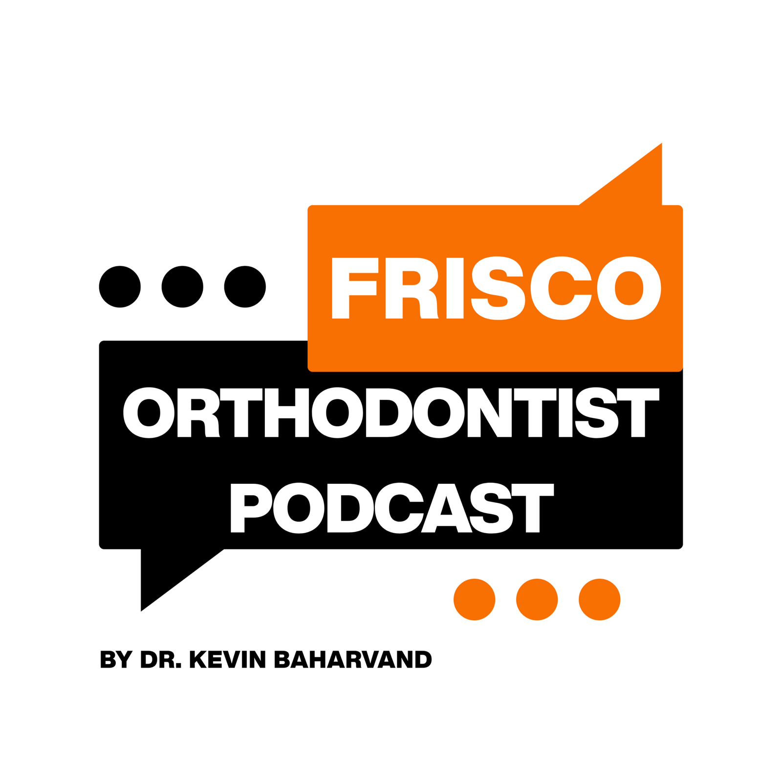 Frisco Orthodontist Podcast lead by Dr. Kevin Baharvand from Elate Orthodontics